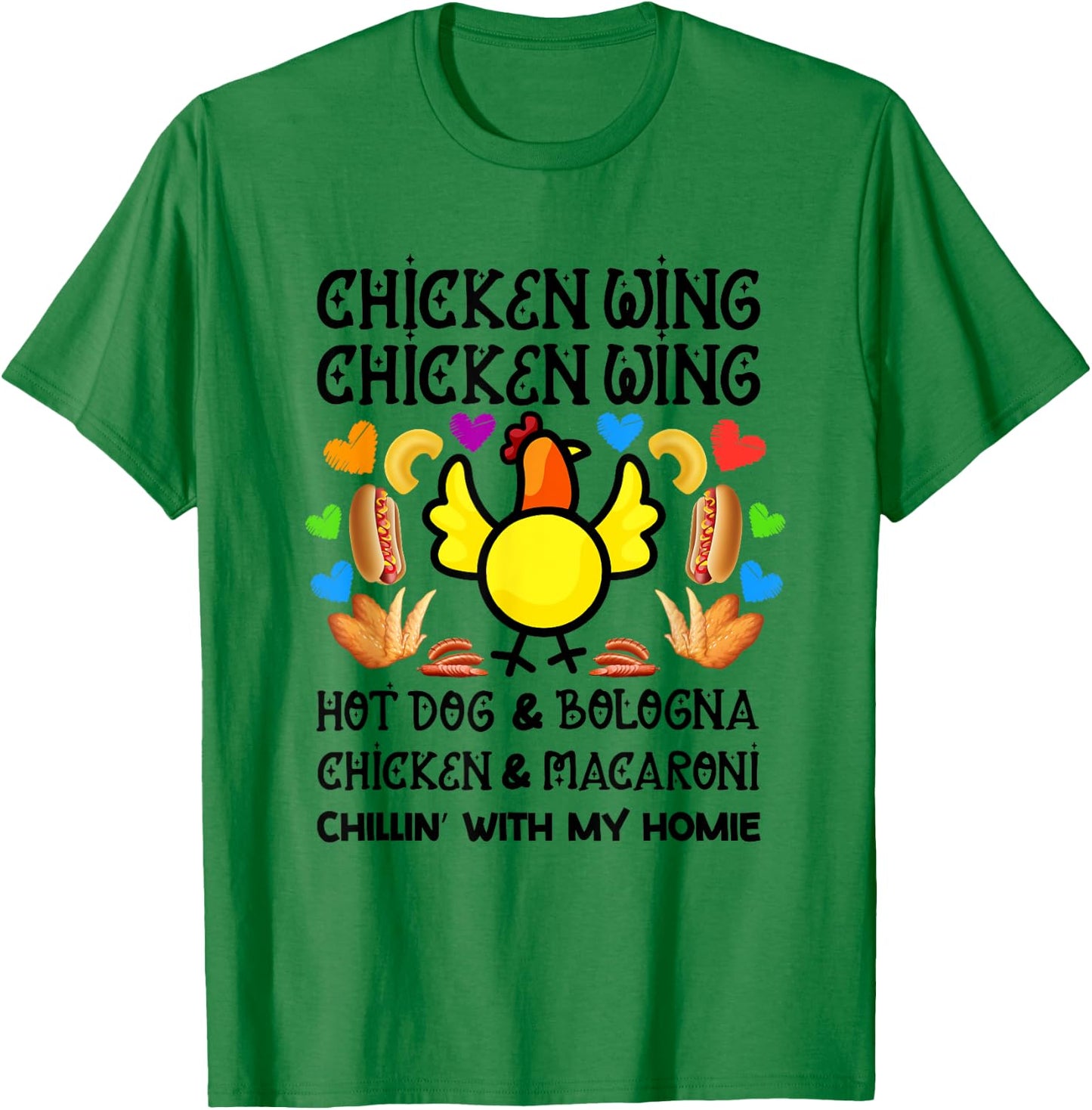 Cooked Chicken Wing Chicken Wing Hot Dog Bologna Macaroni Women Girls Kids T-Shirt - T-Shirt | Irish Green