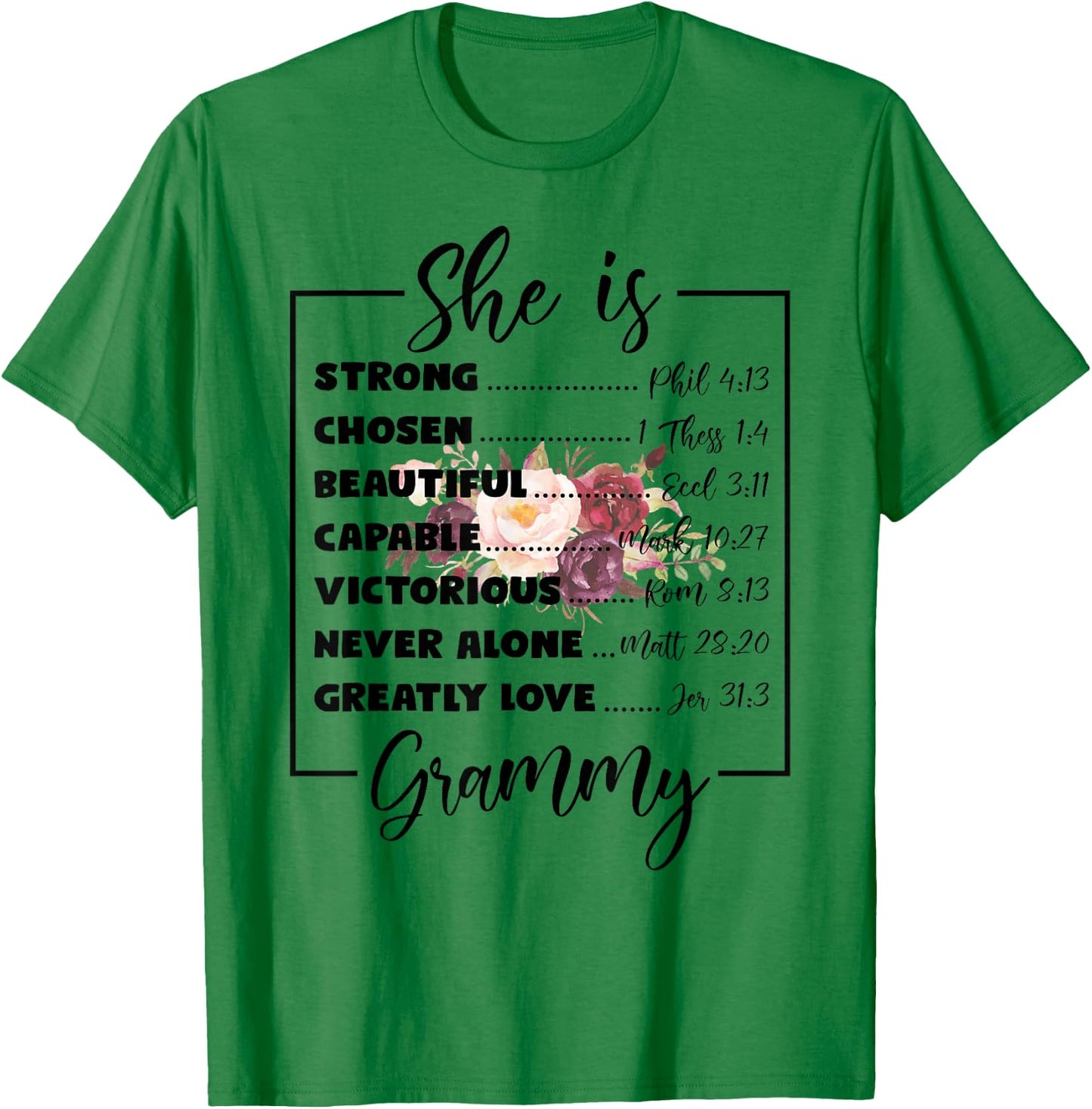 Flower She Is Grammy Christian Mothers Day Religious Women T-Shirt - T-Shirt | Irish Green
