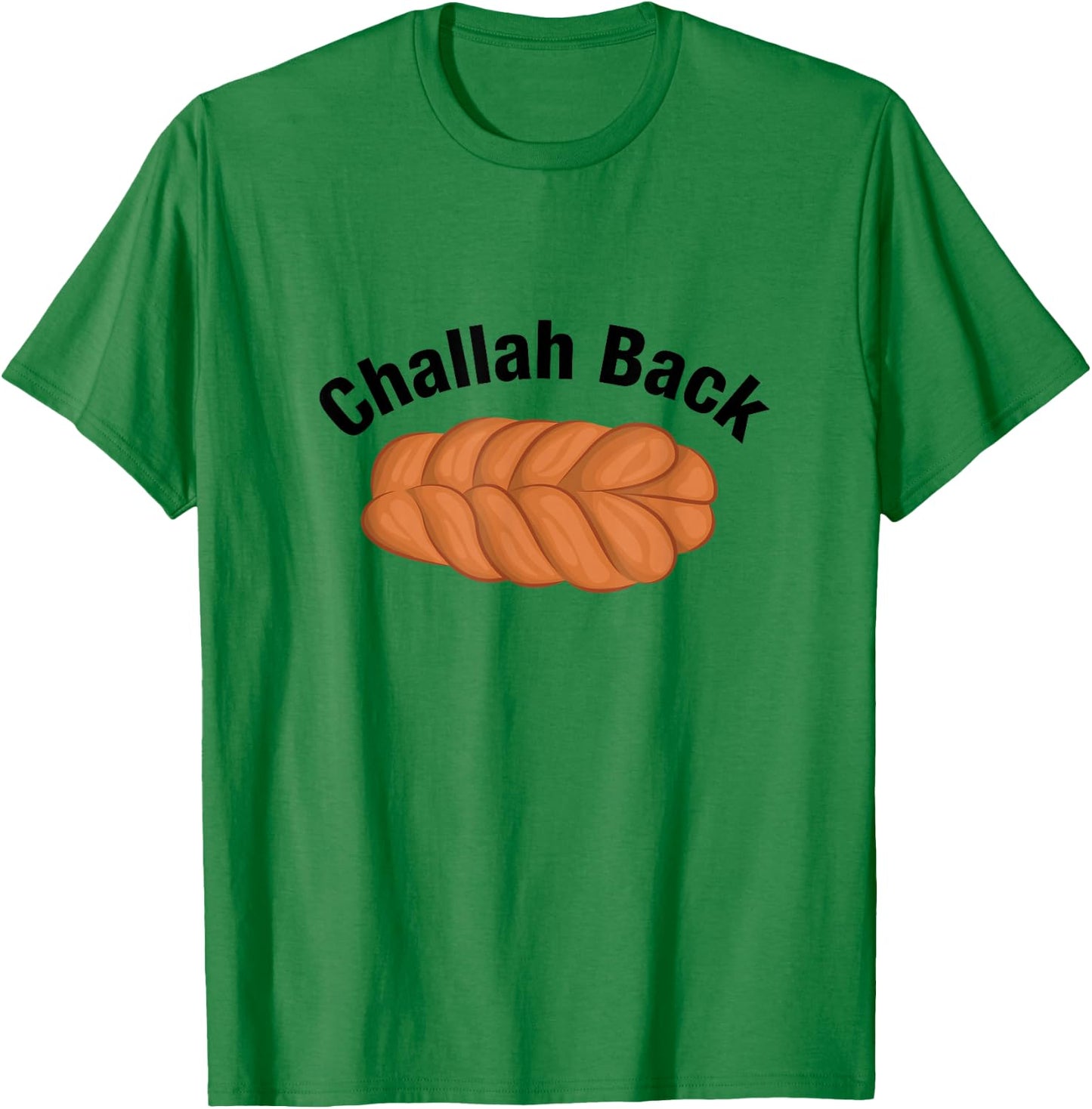 In Da Clerb We All Fam Challah Back Holla Back Funny Jewish Design T-Shirt - T-Shirt | Irish Green