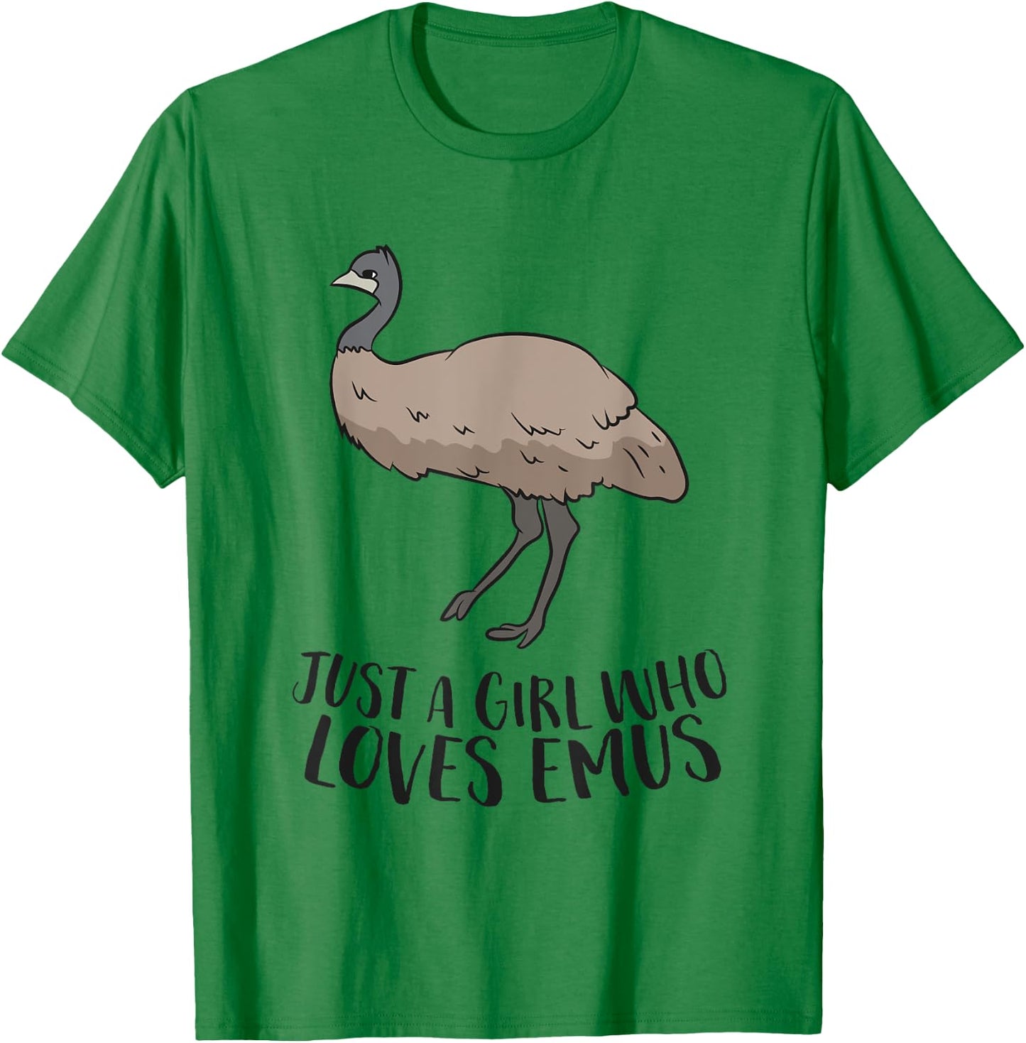 Cute Emu Girl Just a Girl Who Loves Emus T-Shirt - T-Shirt | Irish Green