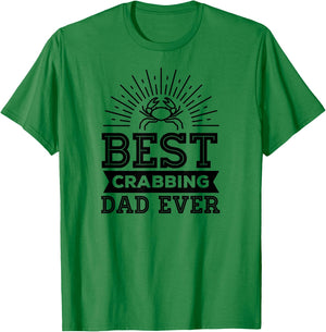 Best Crabbing Dad Ever Funny Crabbing Christmas Gift T-Shirt - T-Shirt | Irish Green