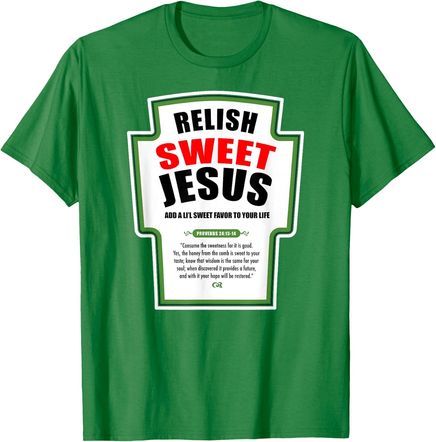 Relish Sweet Jesus Funny Christian Condiments for Christ T-Shirt - T-Shirt | Irish Green