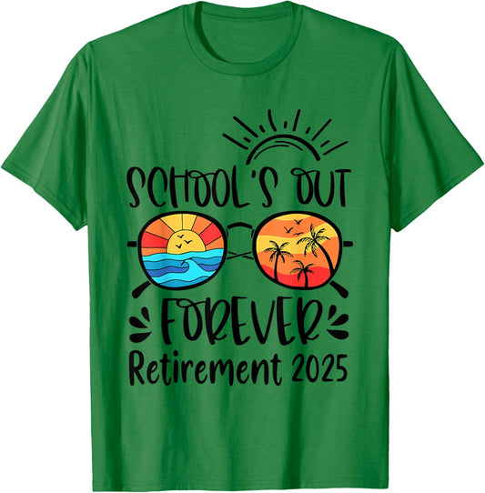 School's Out Forever Retired Teacher Retirement 2025 T-Shirt - T-Shirt | Irish Green