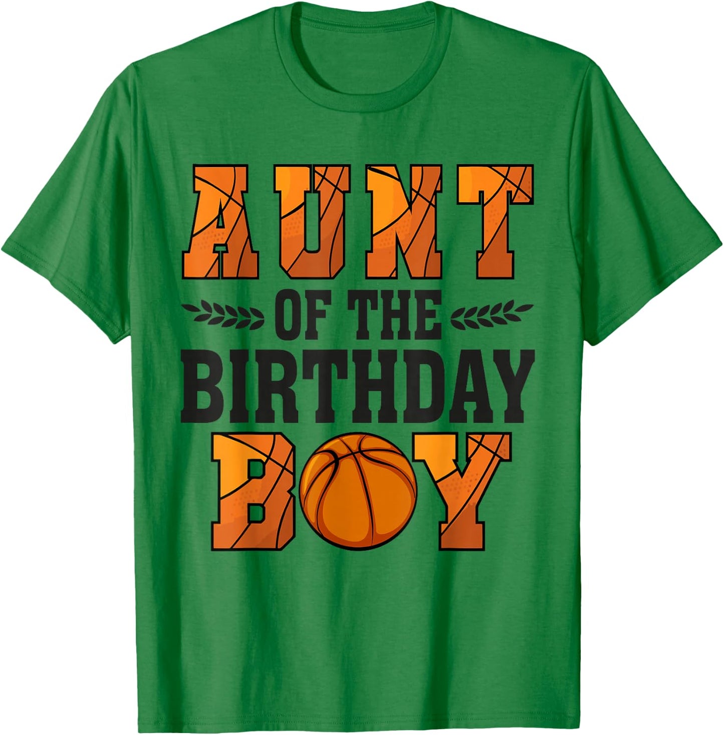 Aunt Of The Birthday Boy Basketball 1st Bday T-Shirt - T-Shirt | Irish Green