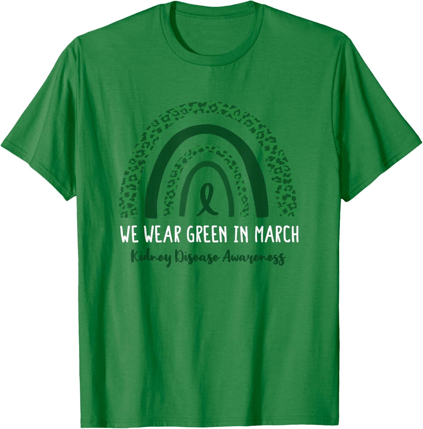 In March We Wear Green National Kidney Month T-Shirt - T-Shirt | Irish Green