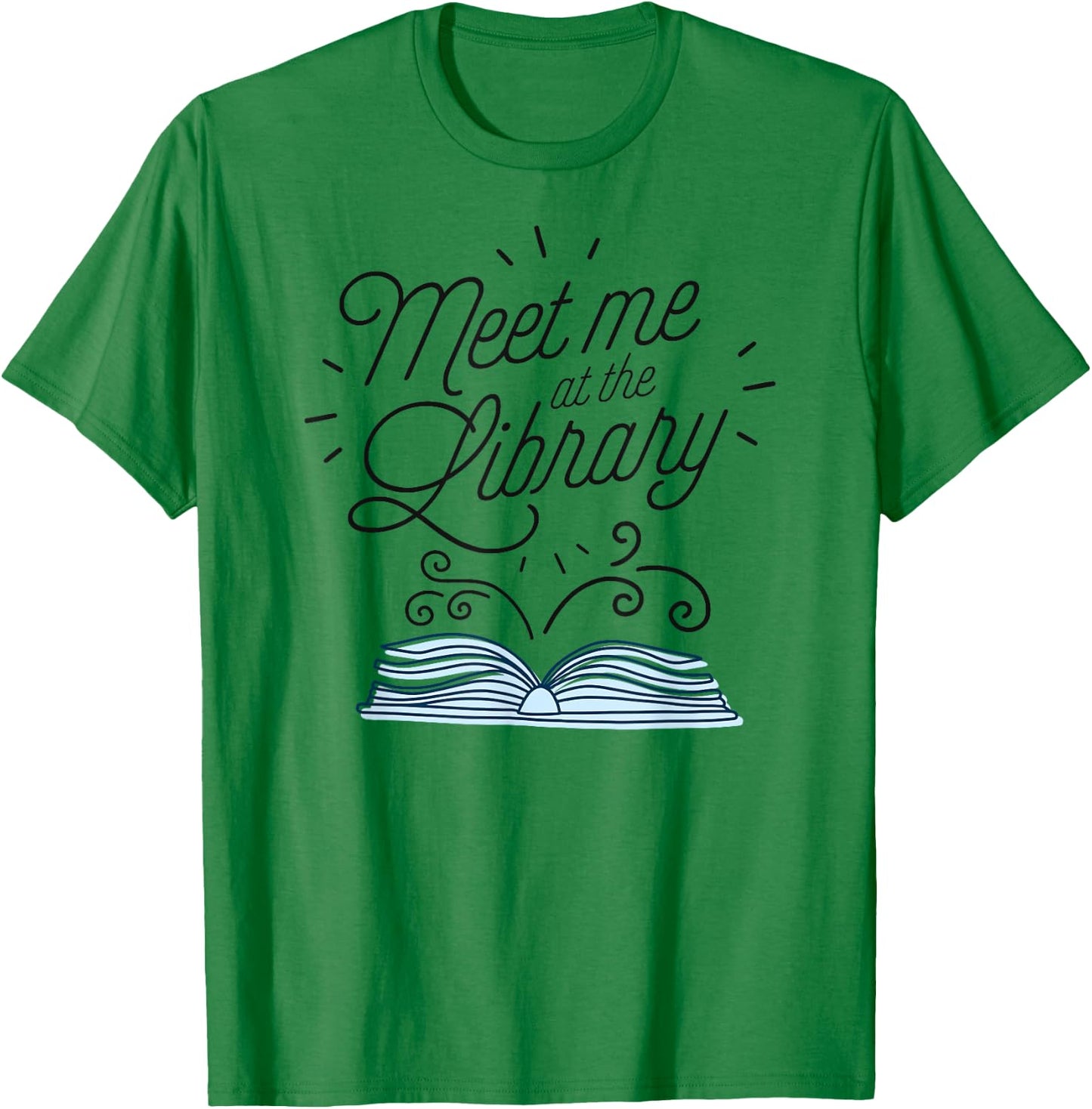 Meet Me At The Library - Support Your Public Library Women T-Shirt - T-Shirt | Irish Green