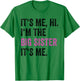Its Me Hi I'm The Big Sister Its Me Funny Sis Sister Women T-Shirt - T-Shirt | Irish Green
