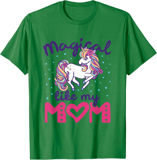 Magical Like My Mom Unicorn Girls Toddler Daughter Cute T-Shirt - T-Shirt | Irish Green
