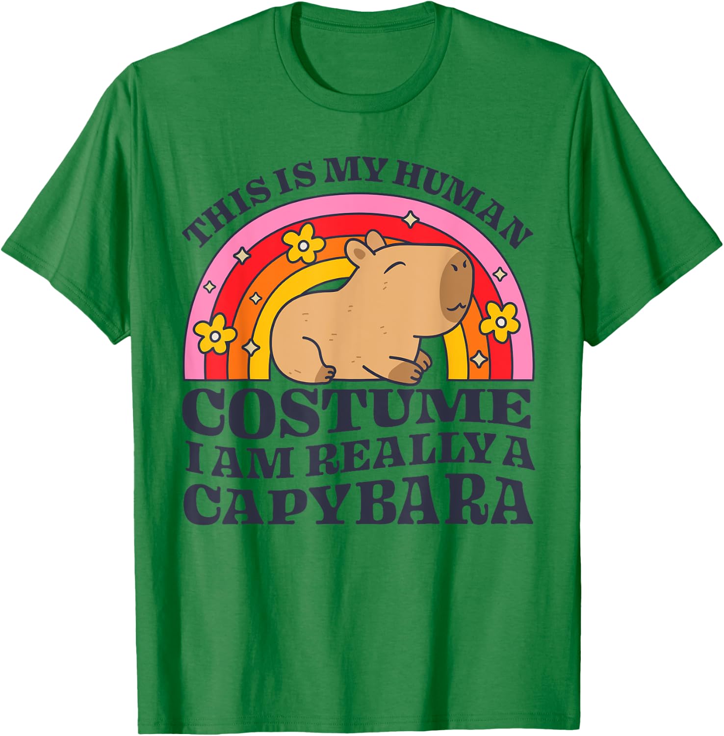 This Is My Human Costume I Am Really A Capybara Rodent Funny T-Shirt - T-Shirt | Irish Green