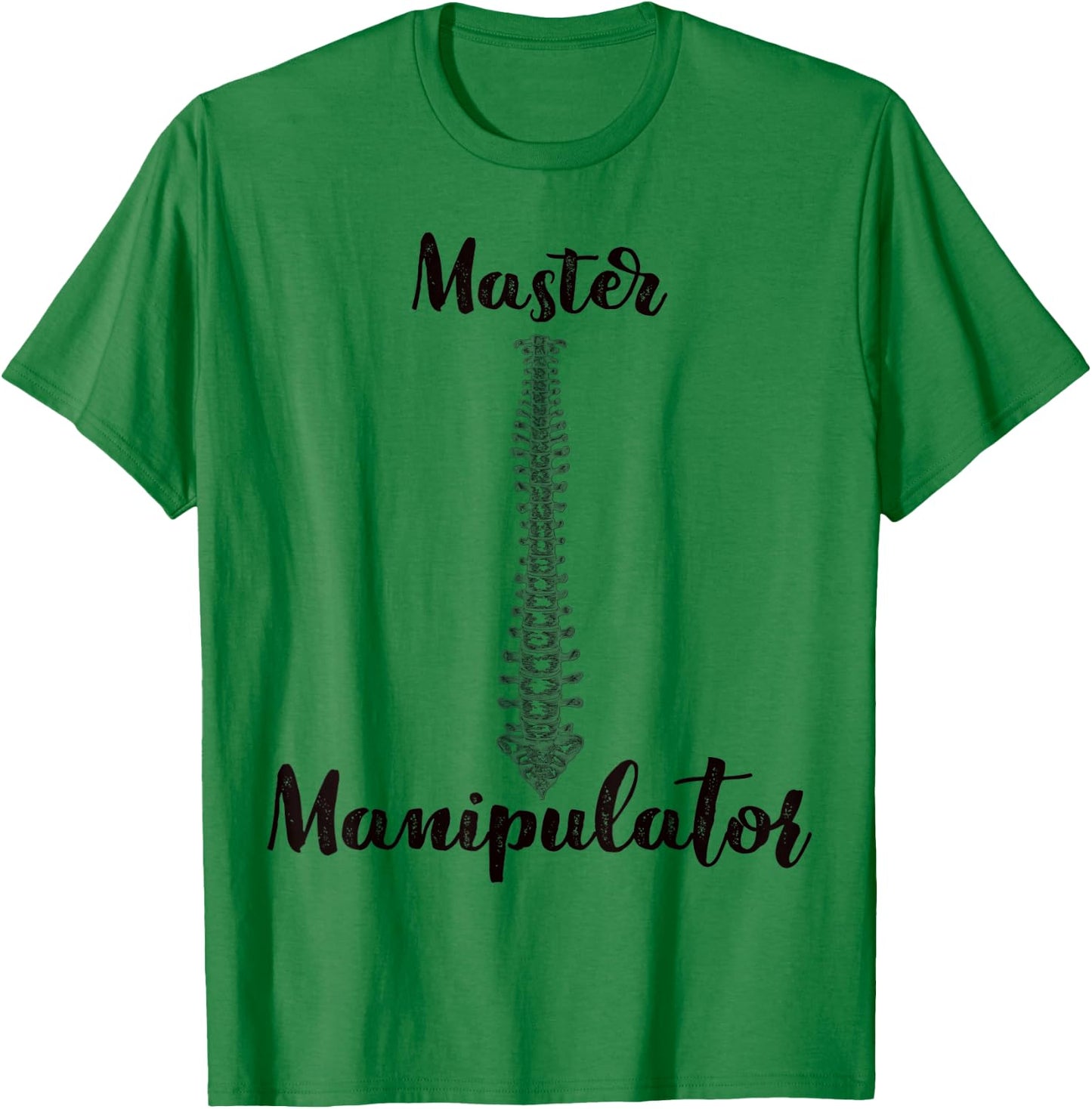 Funny Pun Chiropractor "Master Manipulator" Occupation Gift T-Shirt - T-Shirt | Irish Green