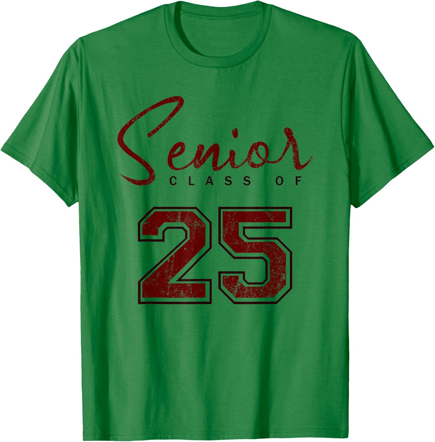 Senior 2025 - Class of 2025 Senior - Maroon Grads of 25 3 T-Shirt - T-Shirt | Irish Green