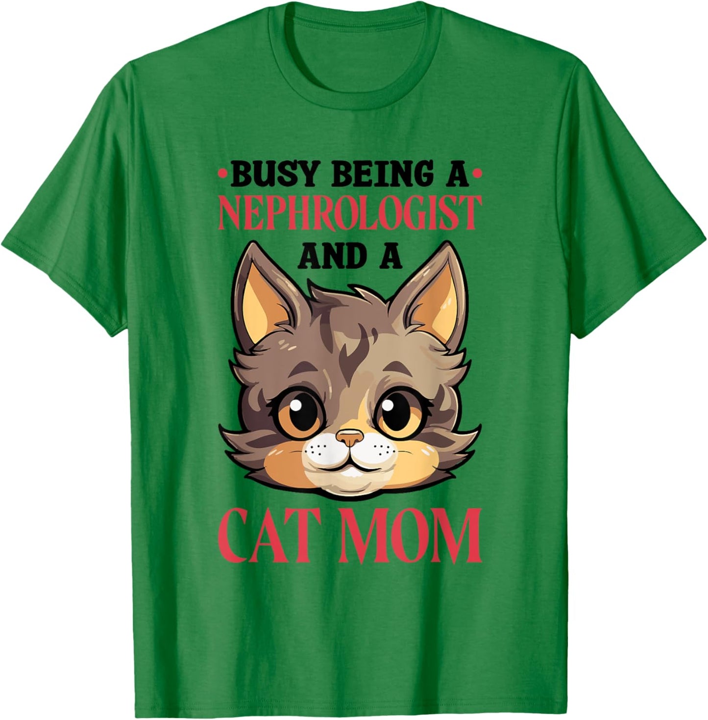 Cat Lover Nephrologist and Nephrology Nurse Women T-Shirt - T-Shirt | Irish Green