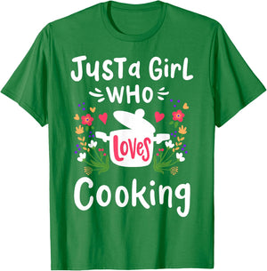 Cooking Chef Cook Just A Girl Who Loves Cooking Cute Gift T-Shirt - T-Shirt | Irish Green