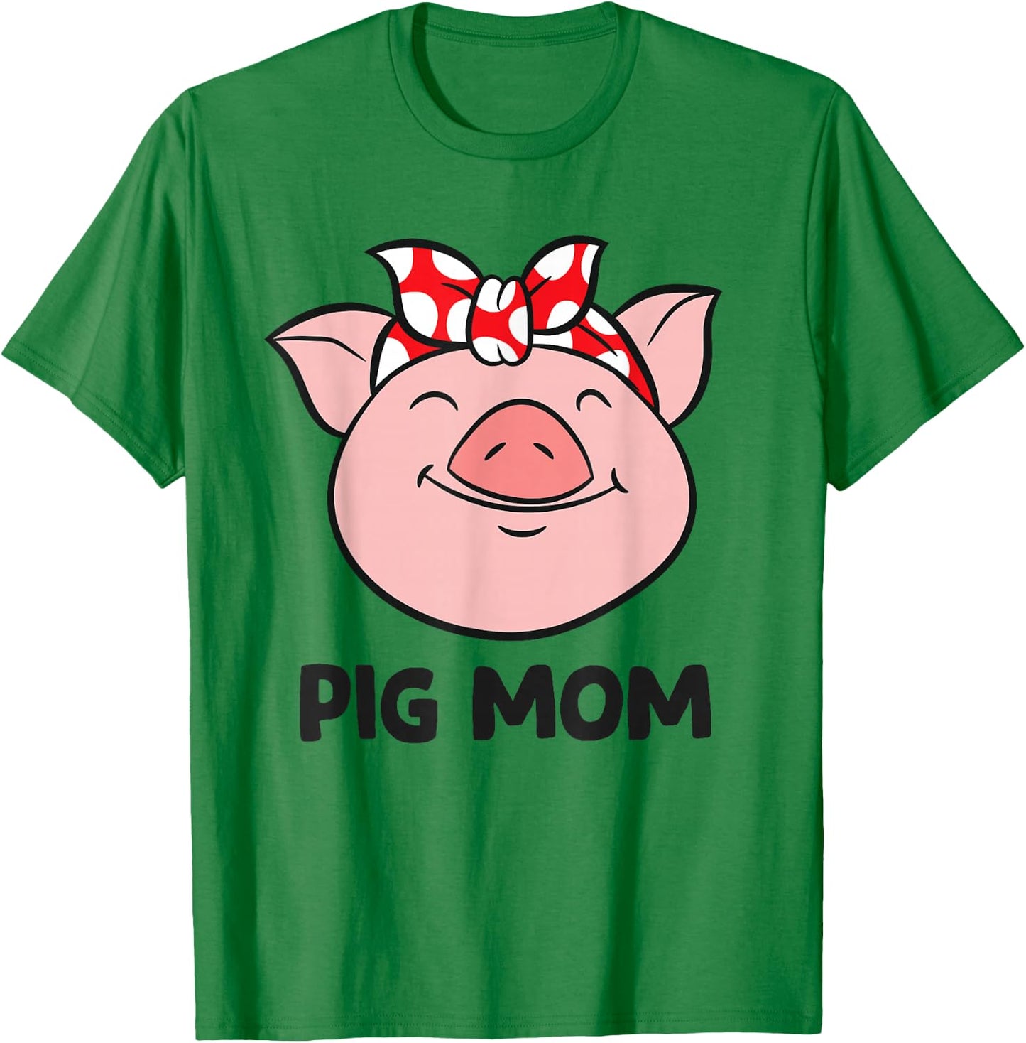 Pig Farmer Mom Love Pigs Pig Mom Cute Pig Lovers T-Shirt - T-Shirt | Irish Green