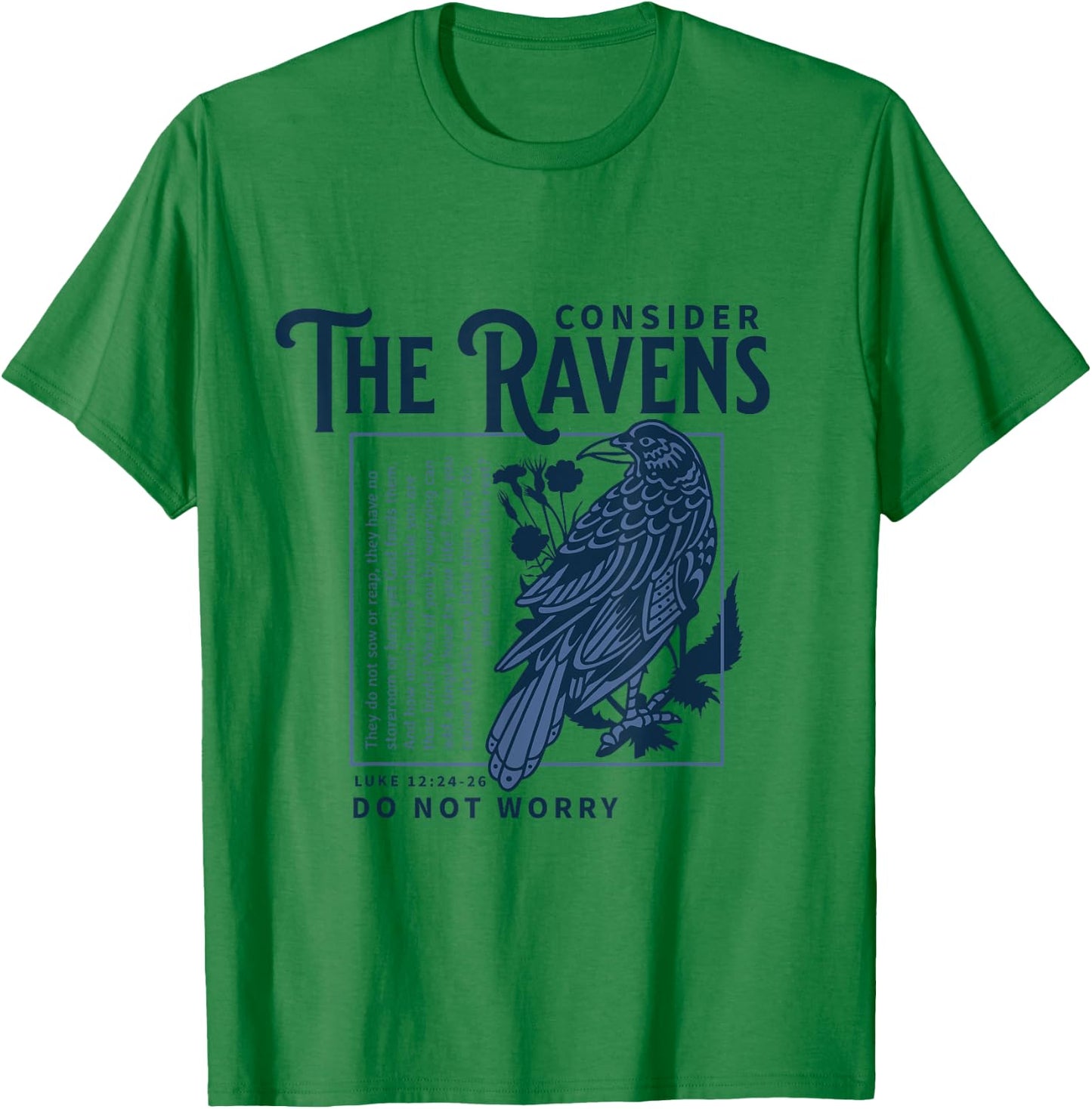 Consider the Ravens Christian Bible Scripture Luke 12:24:26 T-Shirt - T-Shirt | Irish Green