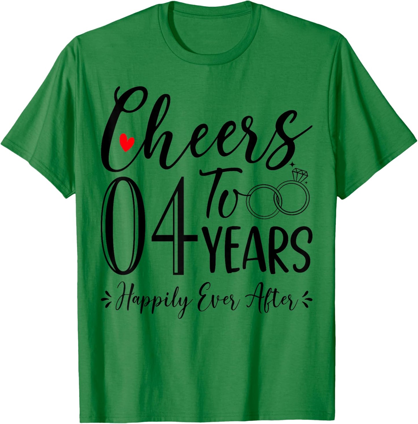 Cheers To 4 Years - 4th Wedding Anniversary Husband Wife T-Shirt - T-Shirt | Irish Green