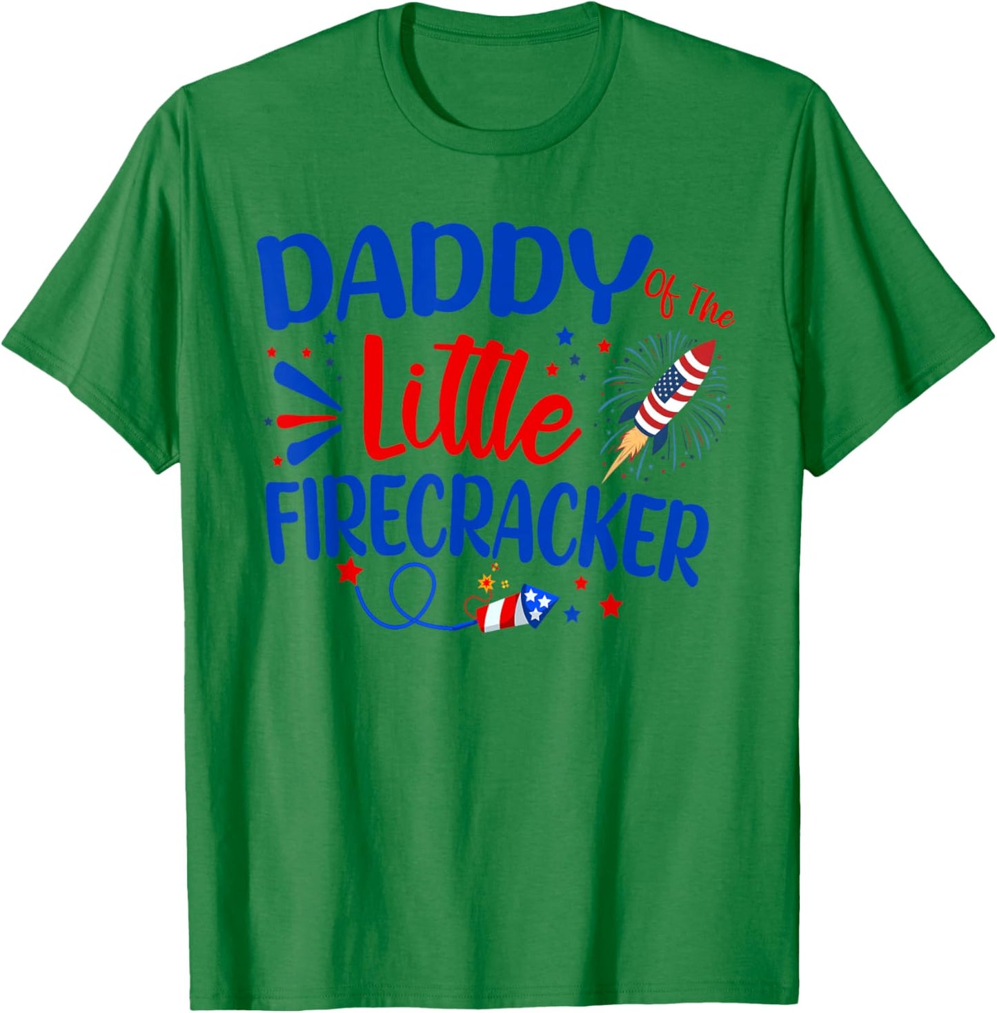 Daddy Of The Little Firecracker Family 4th of July Birthday T-Shirt - T-Shirt | Irish Green