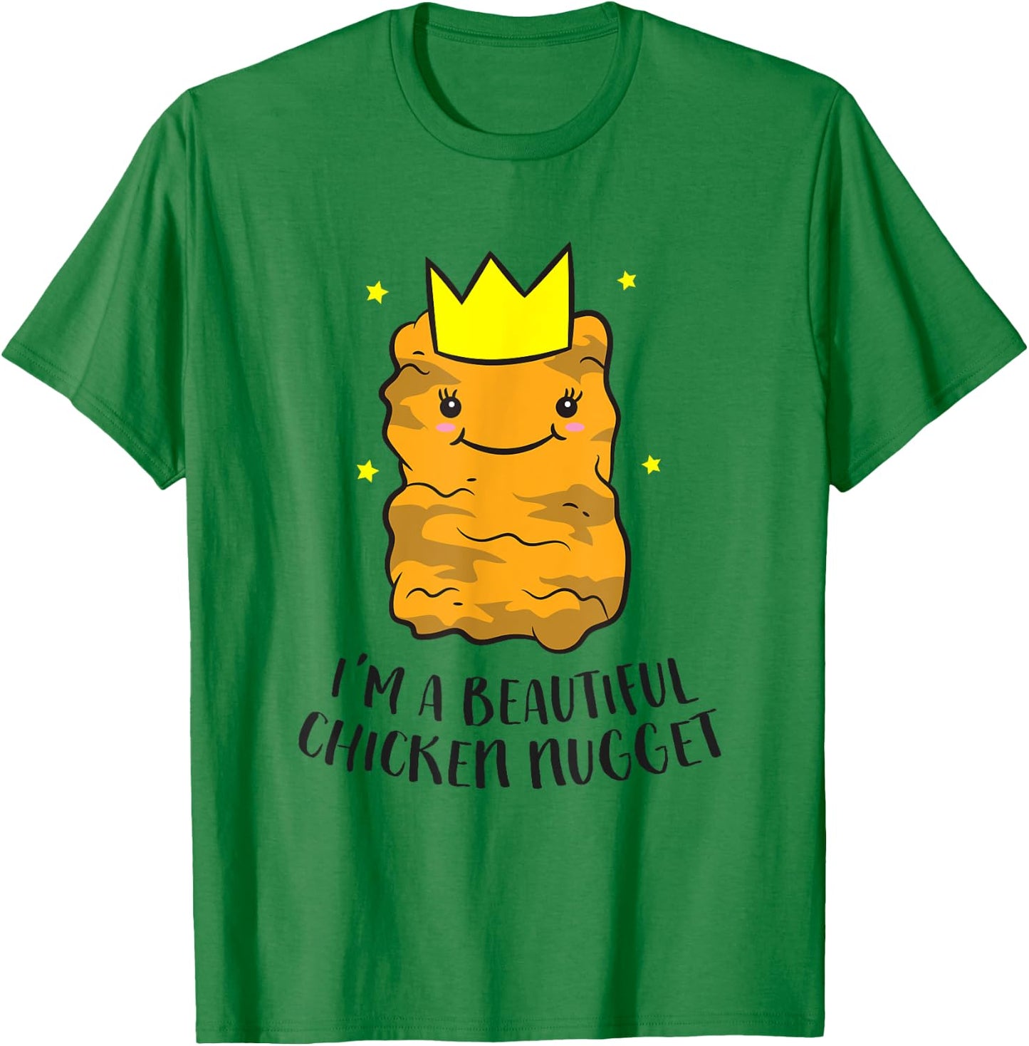 I'm A Beautiful Chicken Nugget Funny Chicken Nuggets T-Shirt - T-Shirt | Irish Green