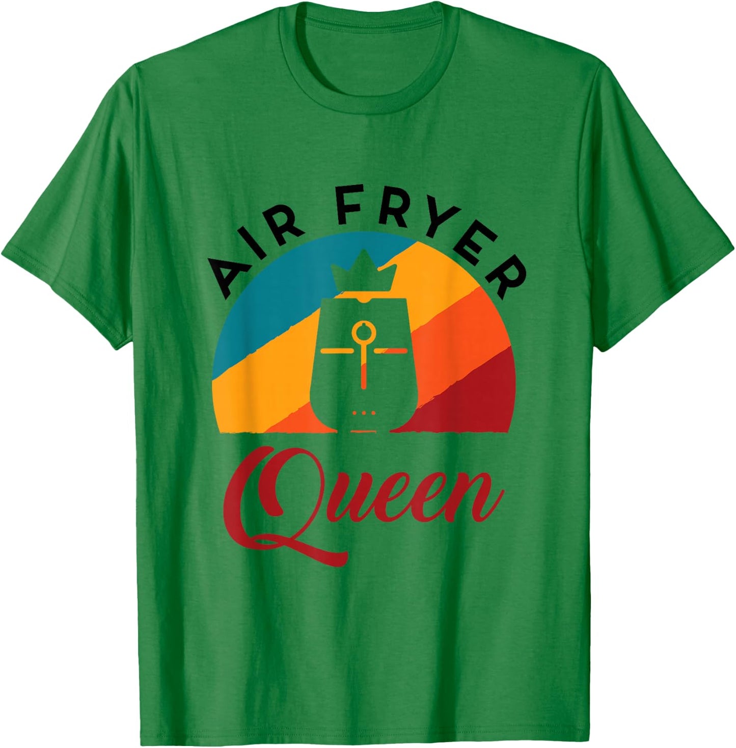 Air Fryer Queen Cooking Lover Women Cute Fried Food Cook T-Shirt - T-Shirt | Irish Green