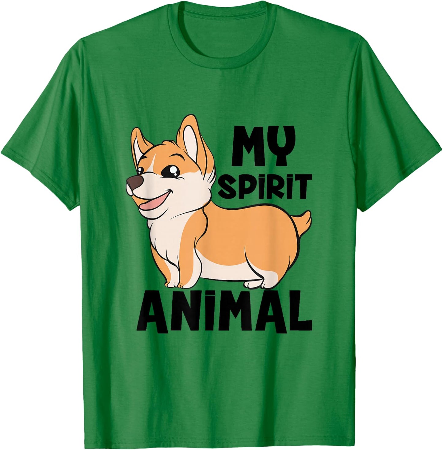 My Spirit Animal Is A Corgi Dog Funny Corgi Gift T-Shirt - T-Shirt | Irish Green