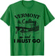 Vermont Is Calling And I Must Go Love Vermont State T-Shirt - T-Shirt | Irish Green