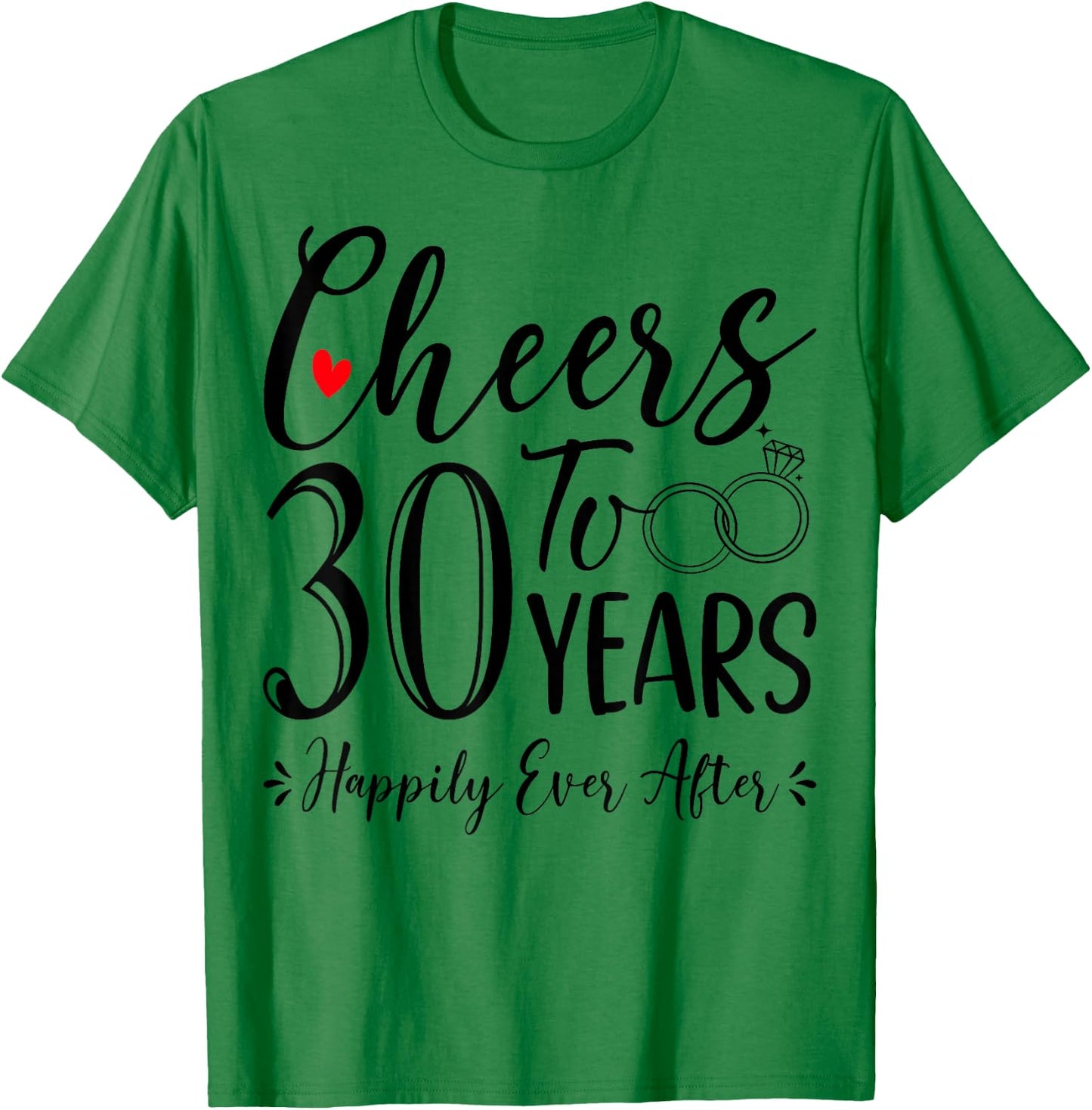 Cheers To 30 Years - 30th Wedding Anniversary Husband Wife T-Shirt - T-Shirt | Irish Green
