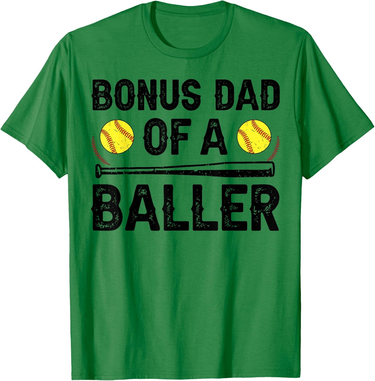 Bonus Dad Of A Baller Softball Bonus Dad Softball Step Dad T-Shirt - T-Shirt | Irish Green