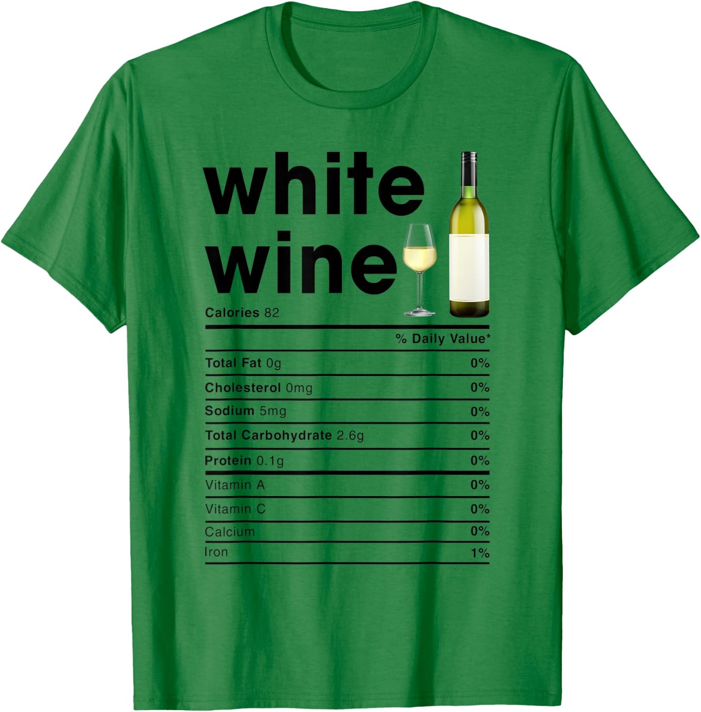 White Wine Nutrition Facts T-Shirt - T-Shirt | Irish Green