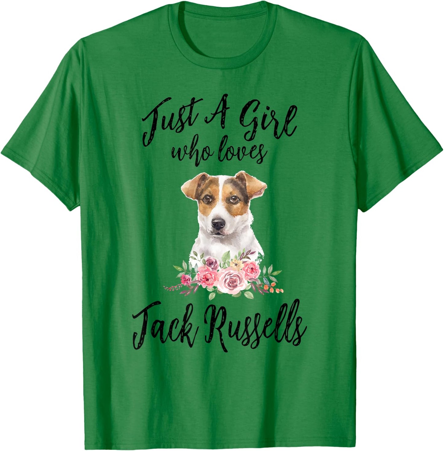 Just a Girl Who Loves Jack Russells Lover Girls Women T-Shirt - T-Shirt | Irish Green