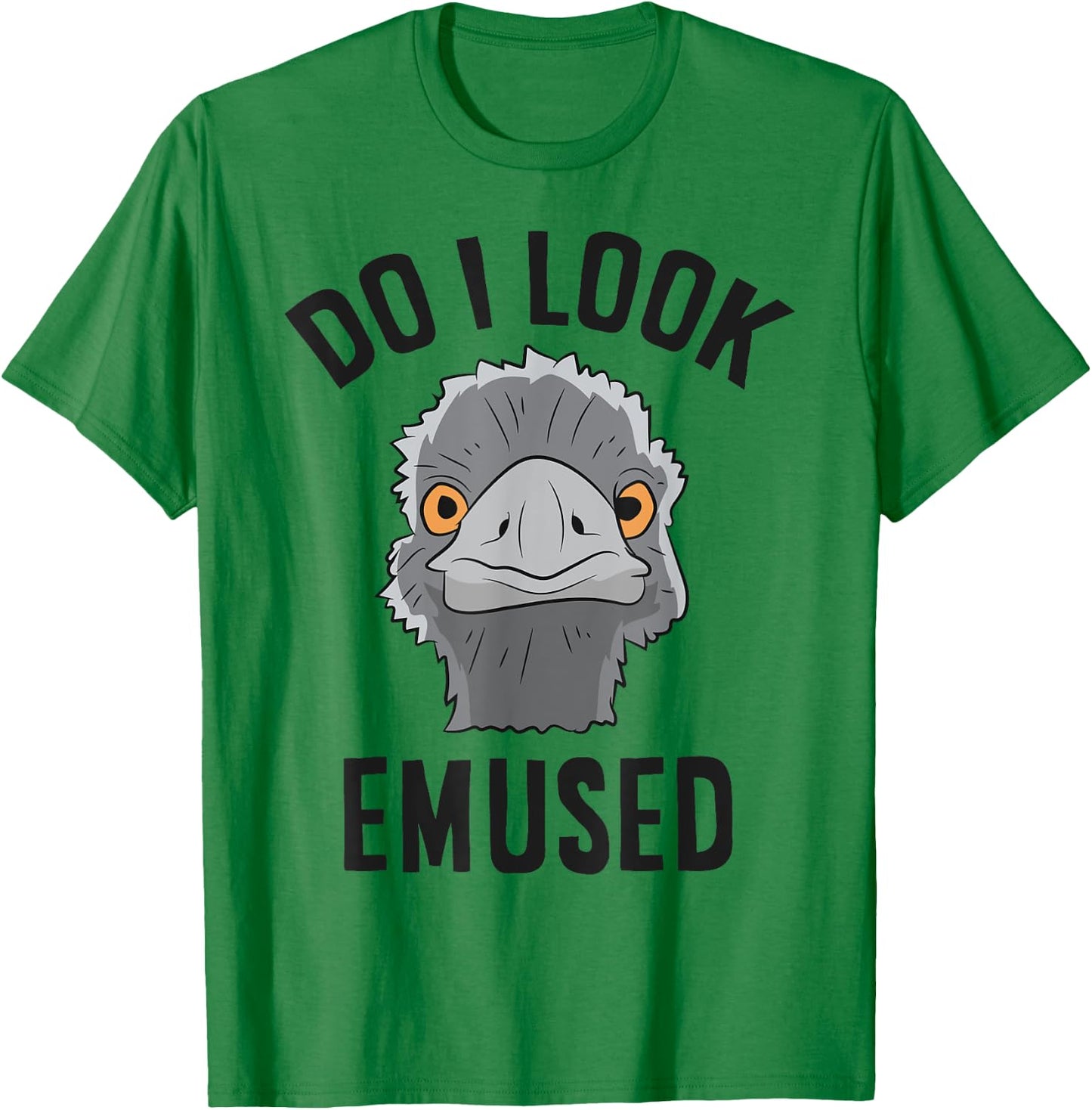 Funny Emu Bird Do I Look Emused Cute Australia Emu T-Shirt - T-Shirt | Irish Green