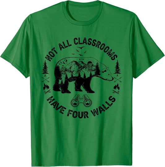 Not All Classrooms Have Four Walls Adventure bear Homeschool T-Shirt - T-Shirt | Irish Green