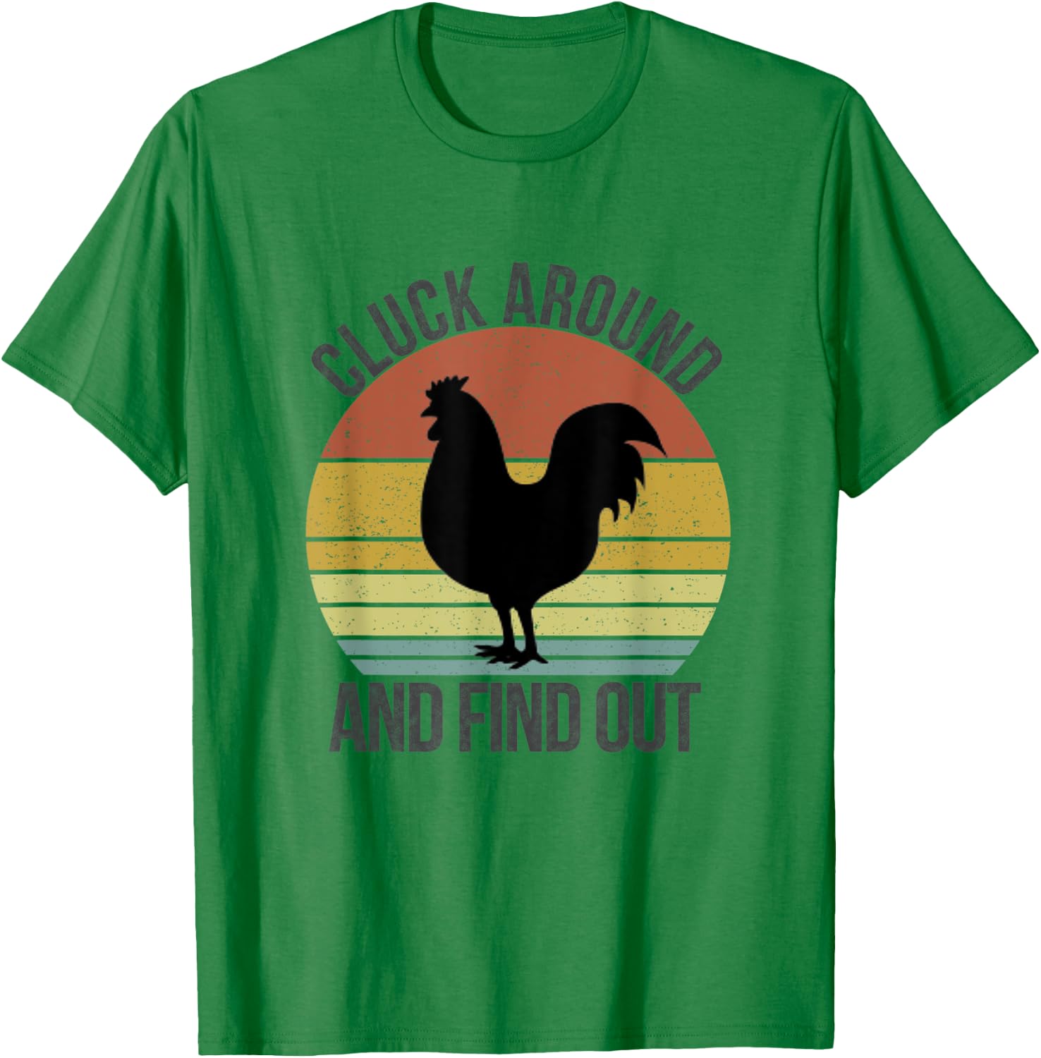 Cluck Around and Find Out Chicken Vintage T-Shirt - T-Shirt | Irish Green