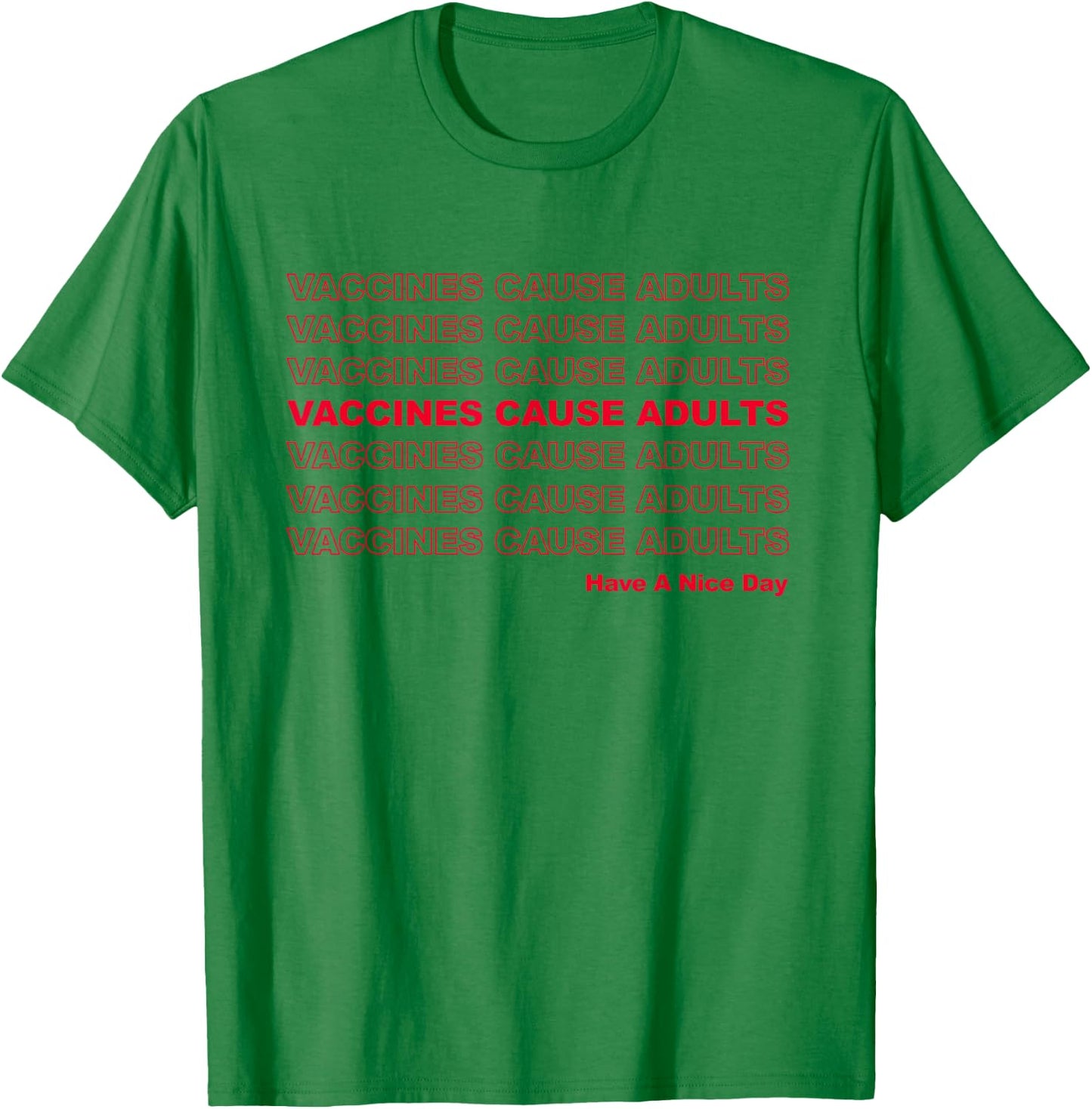 Vaccines Cause Adults Pro Vaccination Saves Lives T-Shirt - T-Shirt | Irish Green