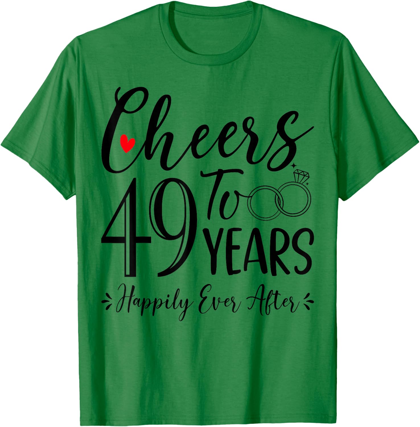 Cheers To 49 Years - 49th Wedding Anniversary Husband Wife T-Shirt - T-Shirt | Irish Green