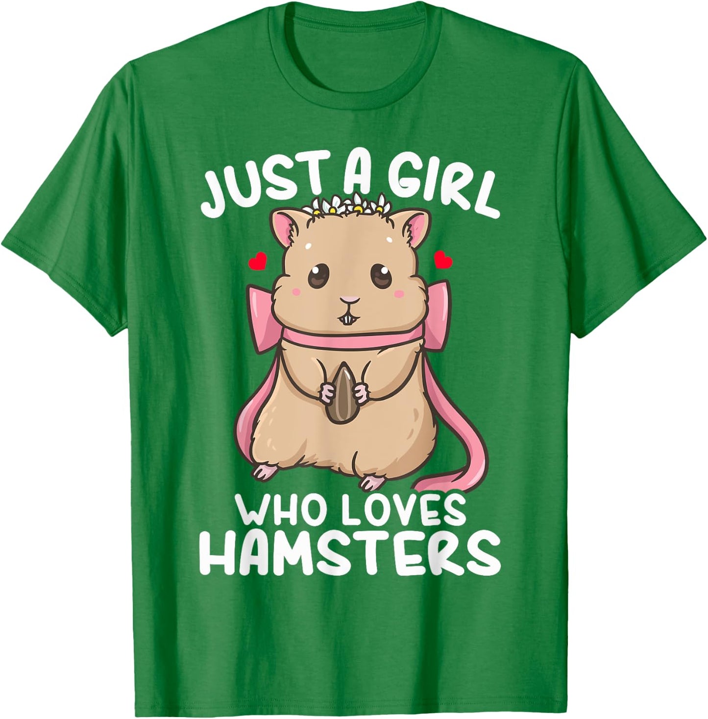Hamster Just a Girl Who Loves Hamsters T-Shirt - T-Shirt | Irish Green