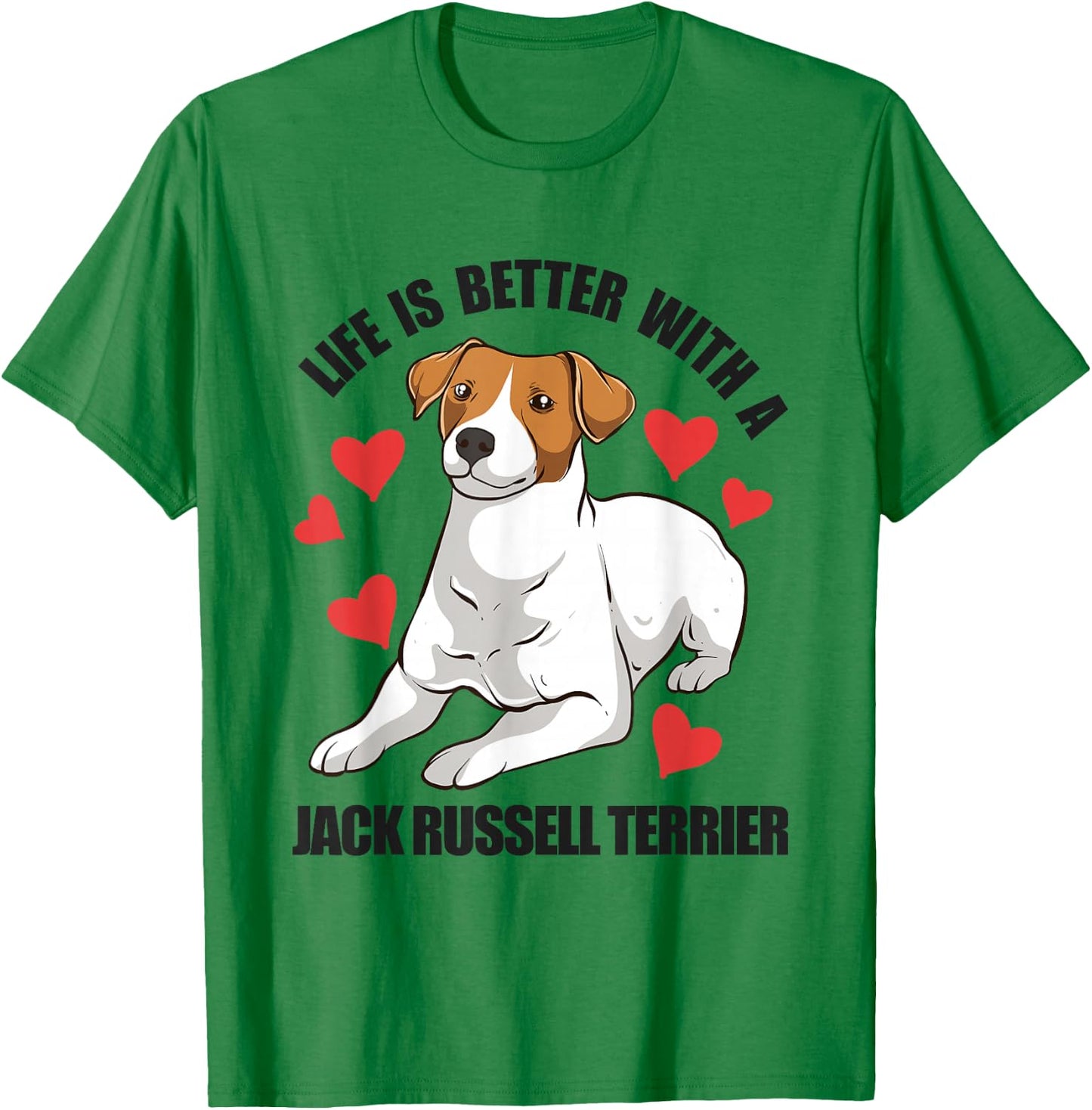 Funny Jack Russel Life Is Better With A Jack Russell Terrier T-Shirt - T-Shirt | Irish Green