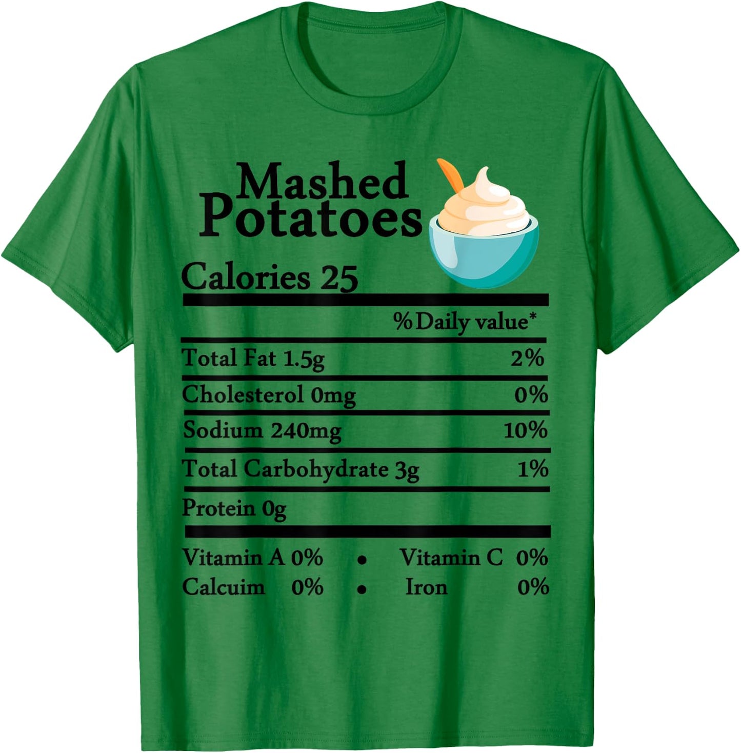 Mashed Potatoes Nutrition Thanksgiving Costume Food Facts T-Shirt - T-Shirt | Irish Green