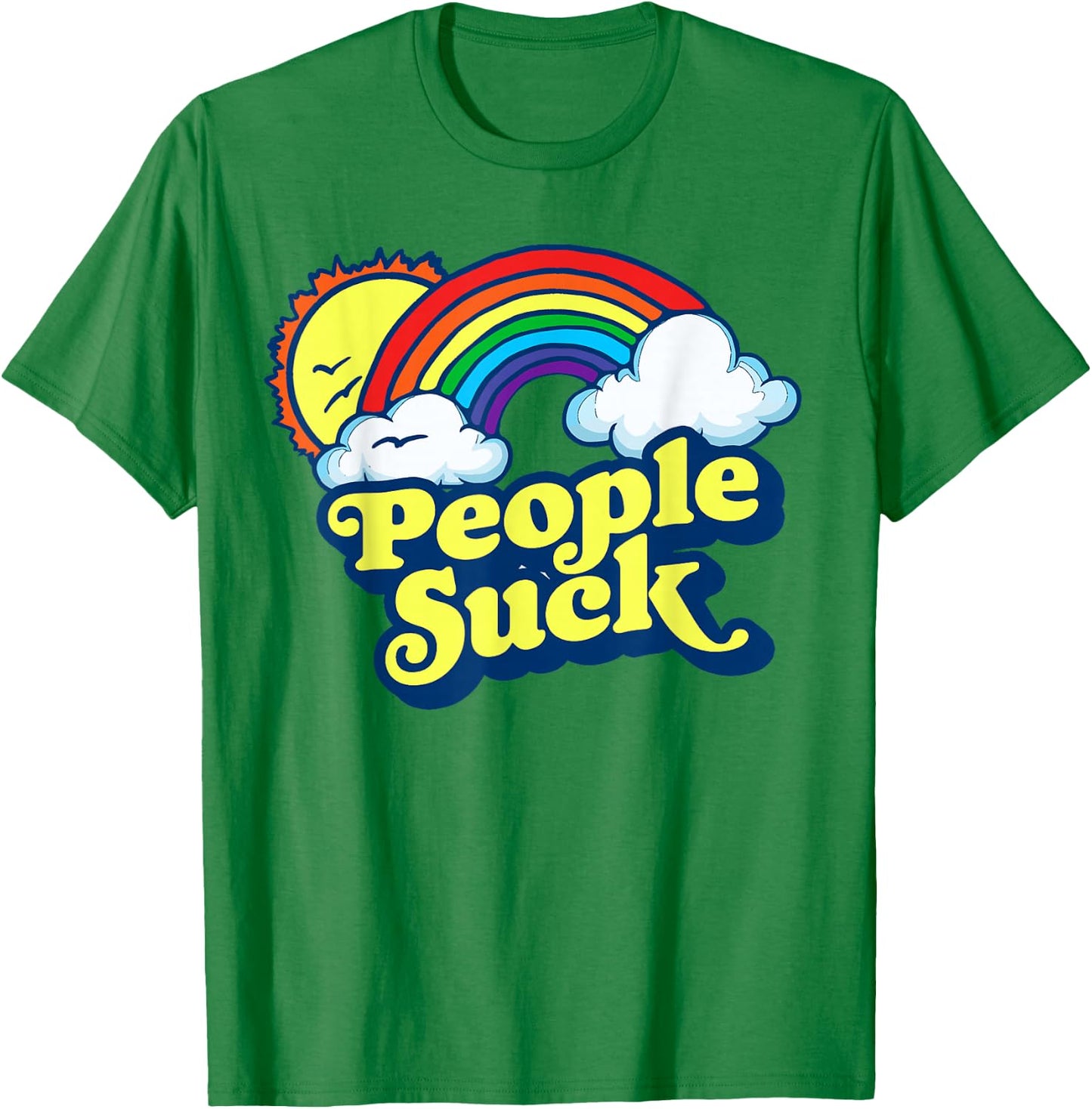 People Suck Funny 80s Clouds & Rainbow Introvert Graphic T-Shirt - T-Shirt | Irish Green