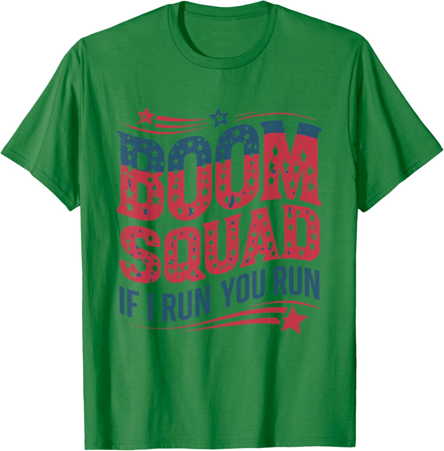 Flag Patriotic USA 4th Of July Boom Squad If I run You Run T-Shirt - T-Shirt | Irish Green