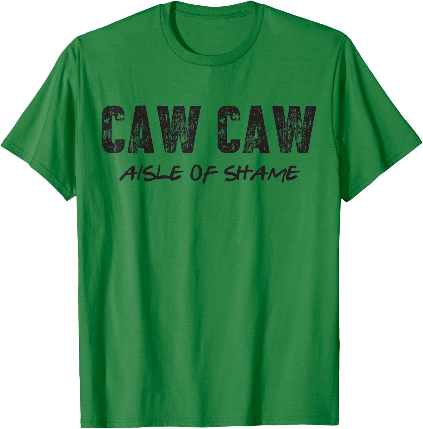 Aisle of Shame Caw Caw T-Shirt - T-Shirt | Irish Green