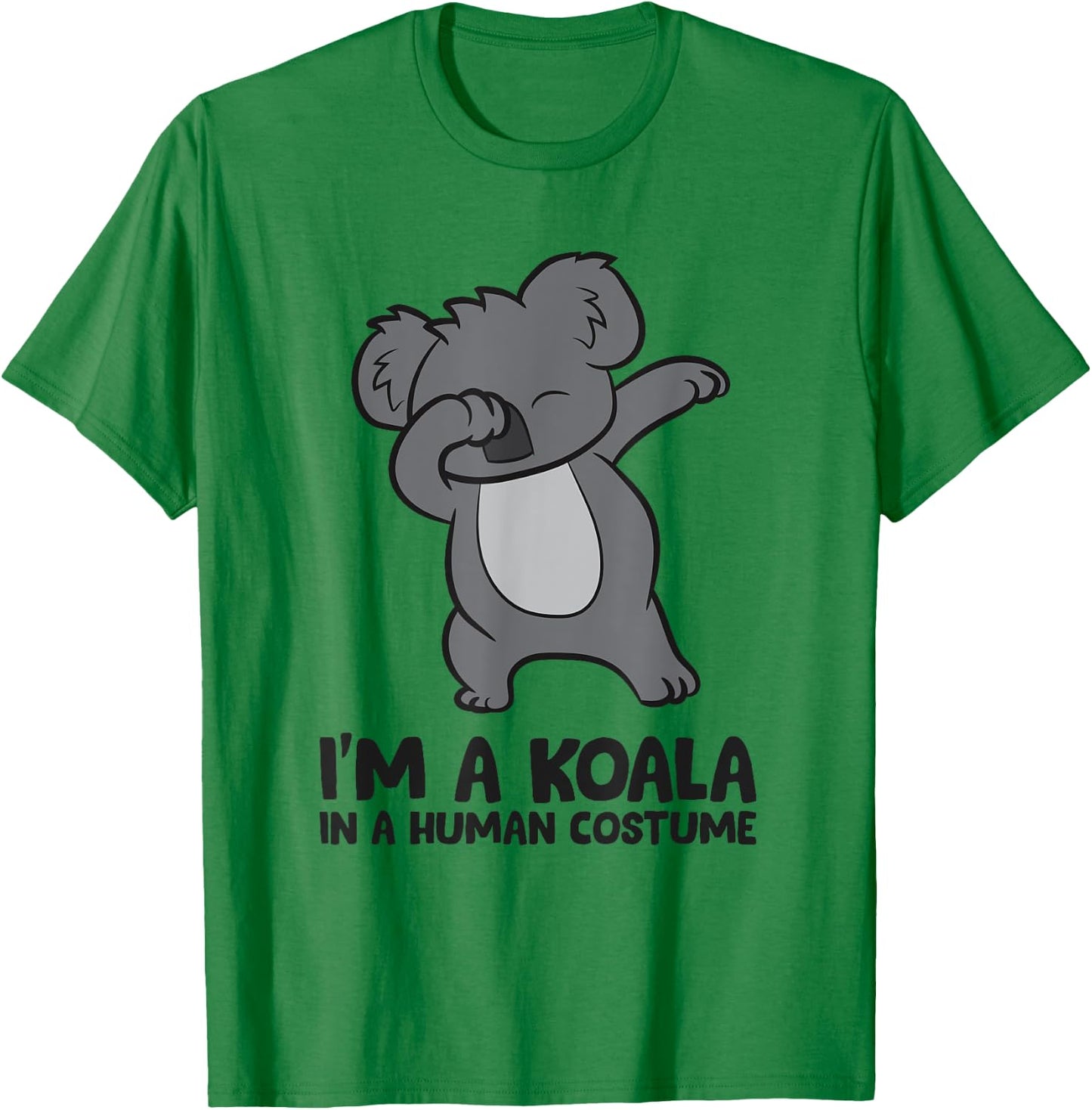 I'm A Koala in A Human Costume Funny Koala T-Shirt - T-Shirt | Irish Green