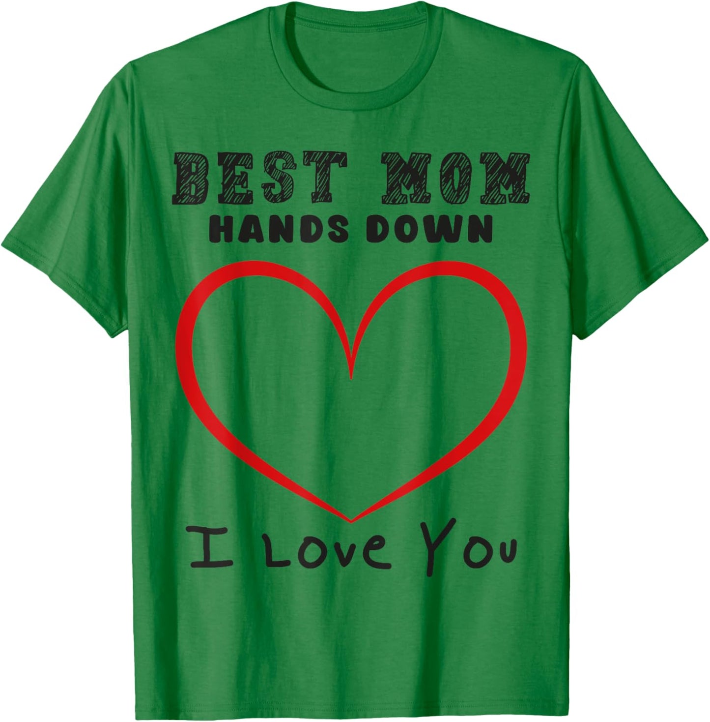 Best Mom Hands Down Handprint T-Shirt - T-Shirt | Irish Green