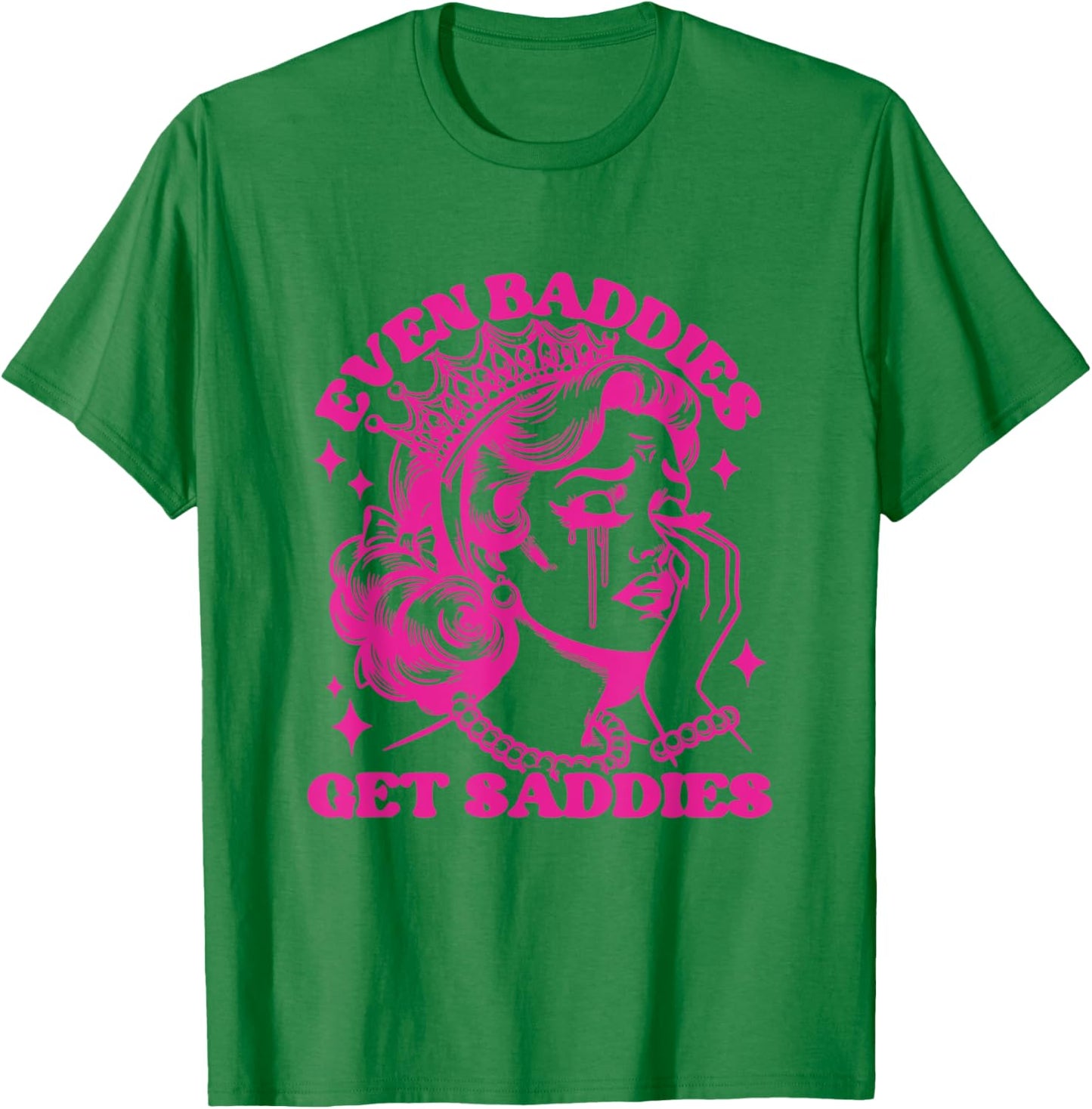 Funny Even Baddies Get Saddies Mental Health Retro T-Shirt - T-Shirt | Irish Green