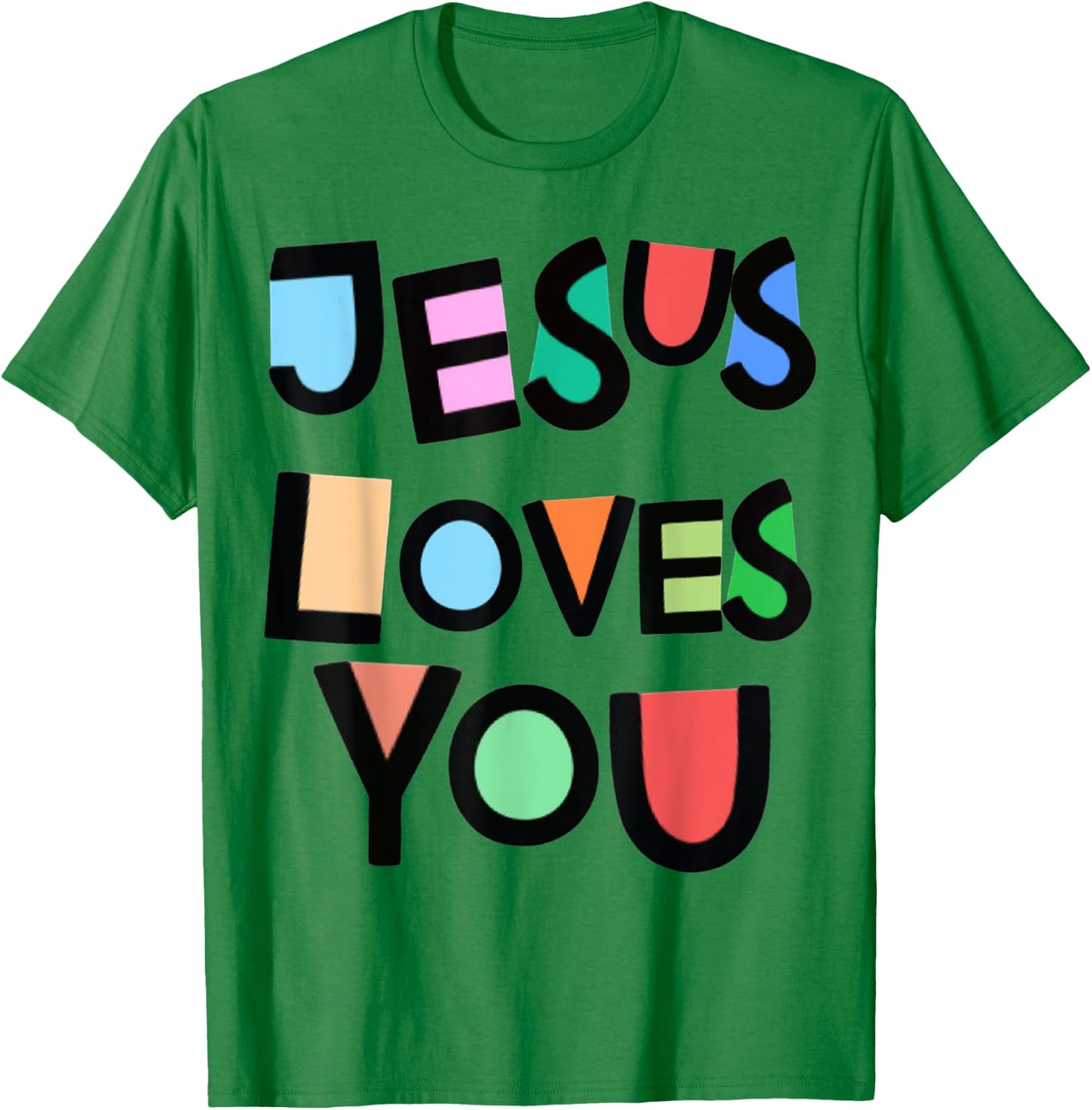 Jesus Loves You Strong Belief Faith Girls Kids Church T-Shirt - T-Shirt | Irish Green