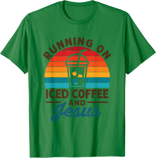 Running on Iced Coffee and Jesus Cold Brew Lover Christian T-Shirt - T-Shirt | Irish Green