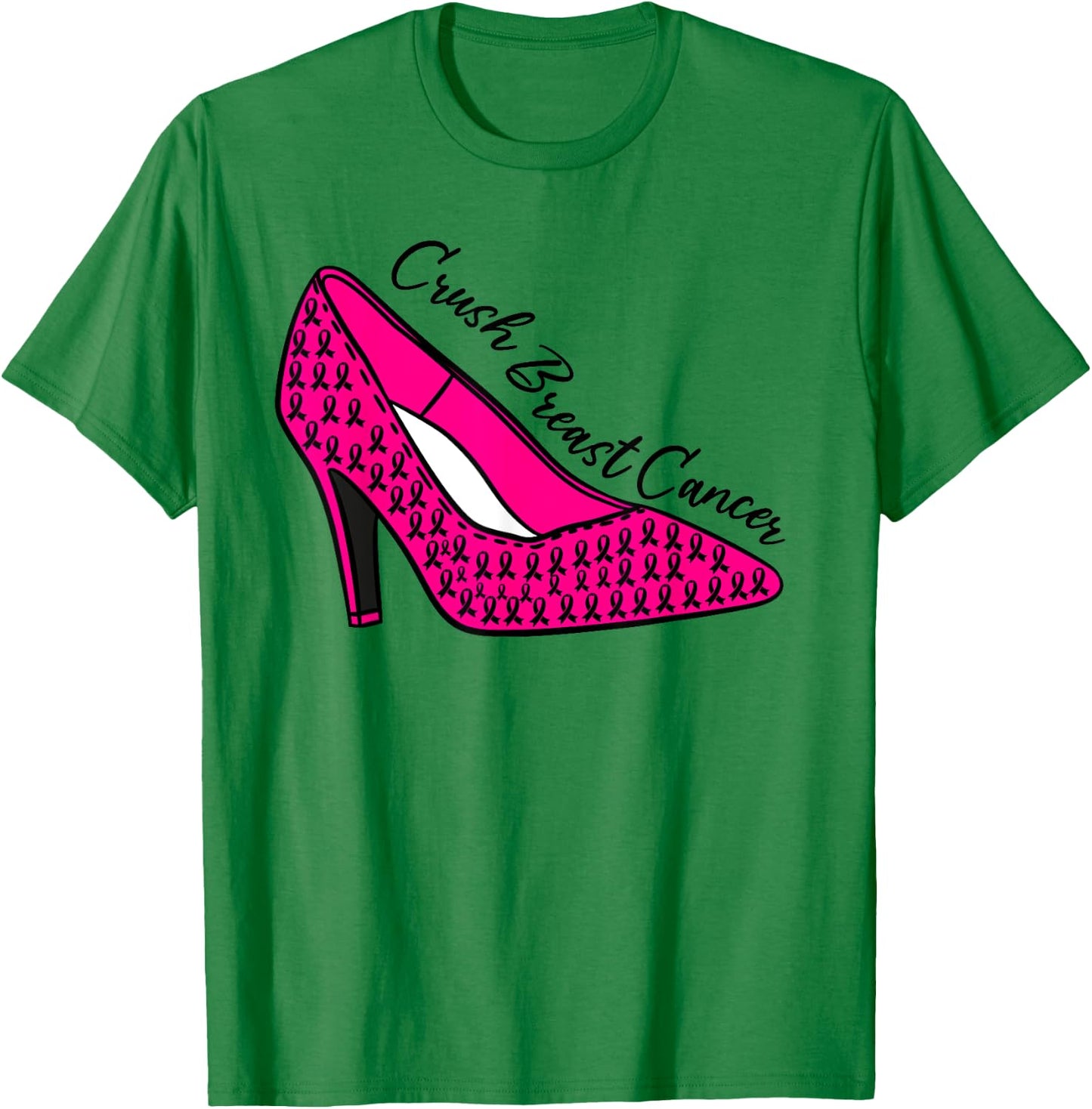 Breast Cancer Awareness Pink High Heels Women Support Funny T-Shirt - T-Shirt | Irish Green