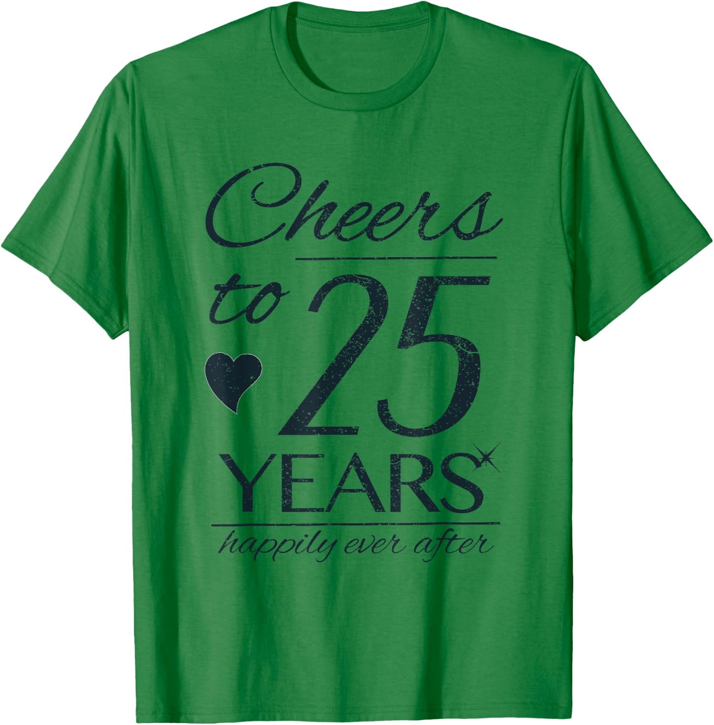 Cheers To 25 Years Married Couples 25th Wedding Anniversary T-Shirt - T-Shirt | Irish Green
