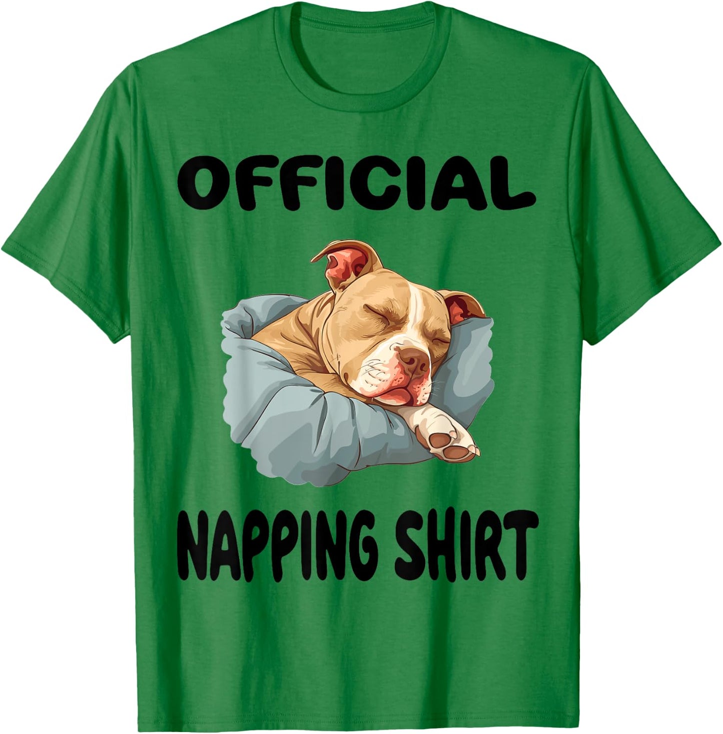 Pittie Pitbull Terrier Dog Pajama Nightgown Official Napping Women Kids T-Shirt - T-Shirt | Irish Green