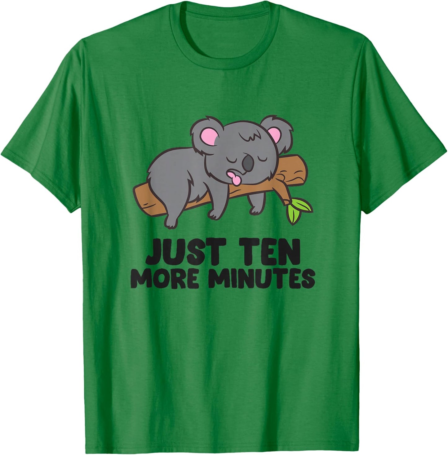 Koala Just Ten More Minutes Snooze Alarm Clock Sleep Pajama T-Shirt - T-Shirt | Irish Green