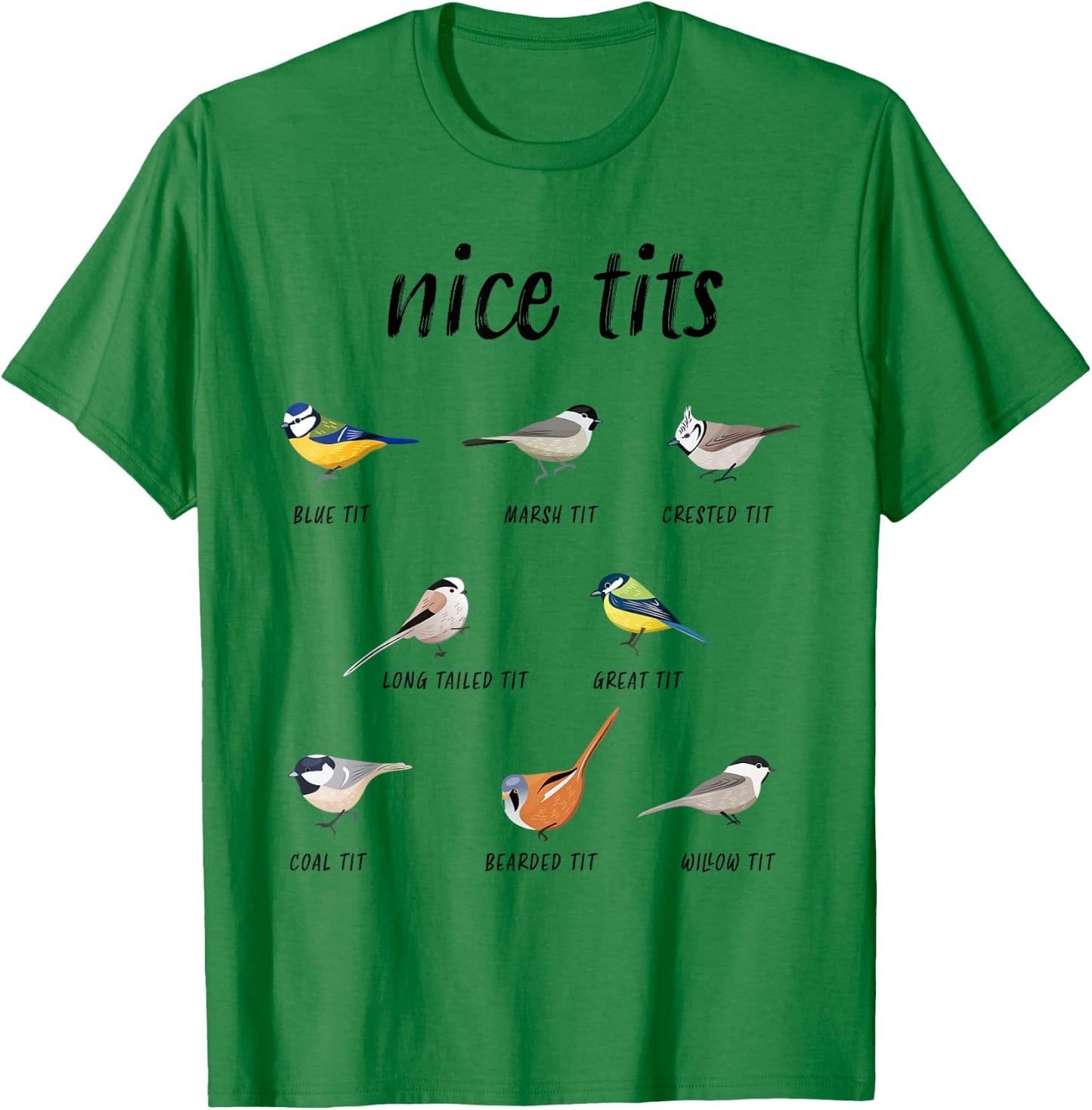 Funny "Nice tits" bird watching Gift Birder Men & Women T-Shirt - T-Shirt | Irish Green